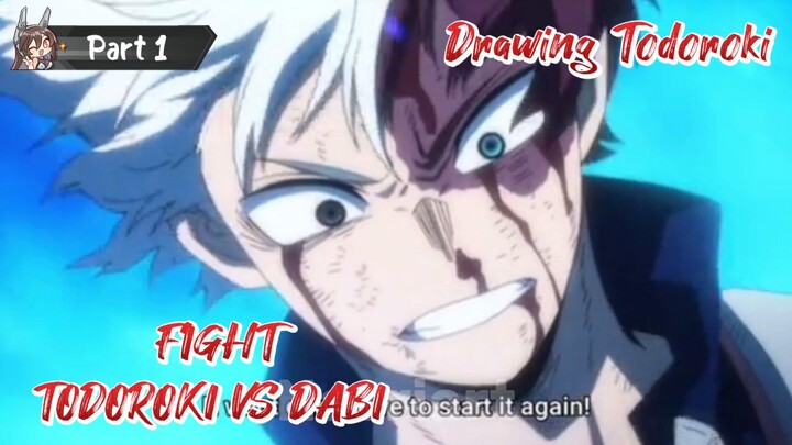 FIGHT!! Todoroki vs Dabi🔥 || Part 1 Drawing Todoroki