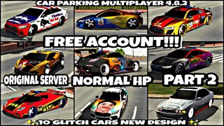 || Car Parking Multiplayer 4.8.2 || Free Account Giveaway || Part 2 || 10 Normal Hp Cars New Design