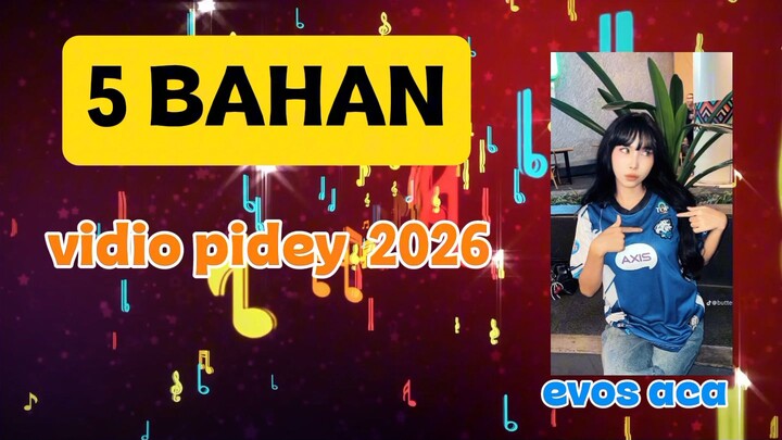 5 BAHAN VIDIO VIDEY TERBARU 2026, evos aca❗❗❗❗link di komentar 📌