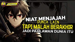 MC Ditugaskan Menjajah Isekai, Tapi Malah Berakhir Jadi Pahlawan Disana!!