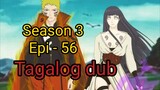 Episode 56 / Season  3 @ Naruto shippuden @ Tagalog dub