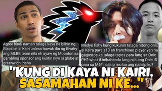 PLANONG KAIRI AT KELRA NG ONIC ALAMIN GRABE TONG ORG NA TO! DOGIE DI KAYANG BILHIN NG BLCK SI KAIRI?