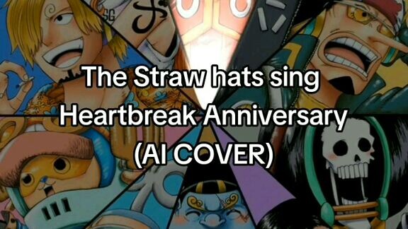 Tha straw hats sing heartbreak anniversary al cover with one piece