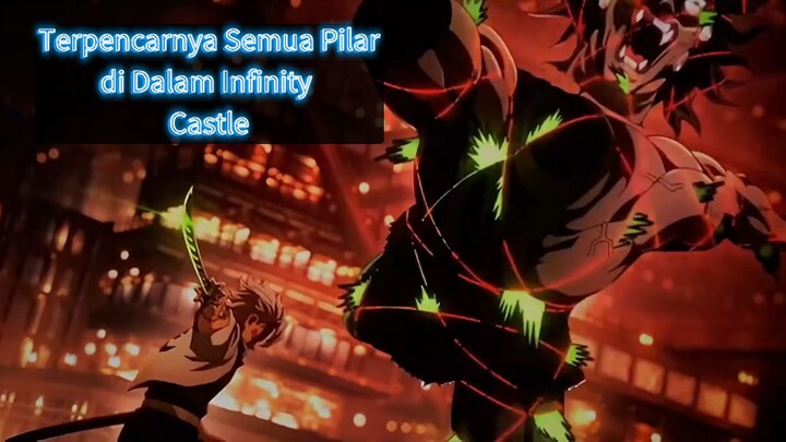 Part 2 - Terpencarnya Semua Pilar di Dalam Infinity Castle