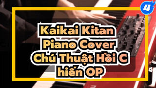 Kaikai Kitan 
Piano Cover
Chú Thuật Hồi Chiến OP_4