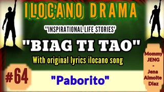 BIAG TI TAO #64 (Inspirational drama ilocano) "Paborito" with ilocano song