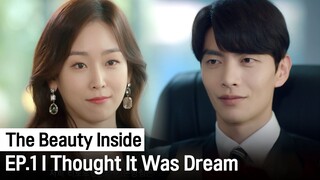 I Thought It was Dream | The Beauty Inside ep.1 (Highlight)