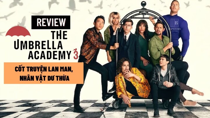 Review The Umbrella Academy Mùa 3: Học viện Umbrella lan man, học viện Sparrow mờ nhạt I Bapstory