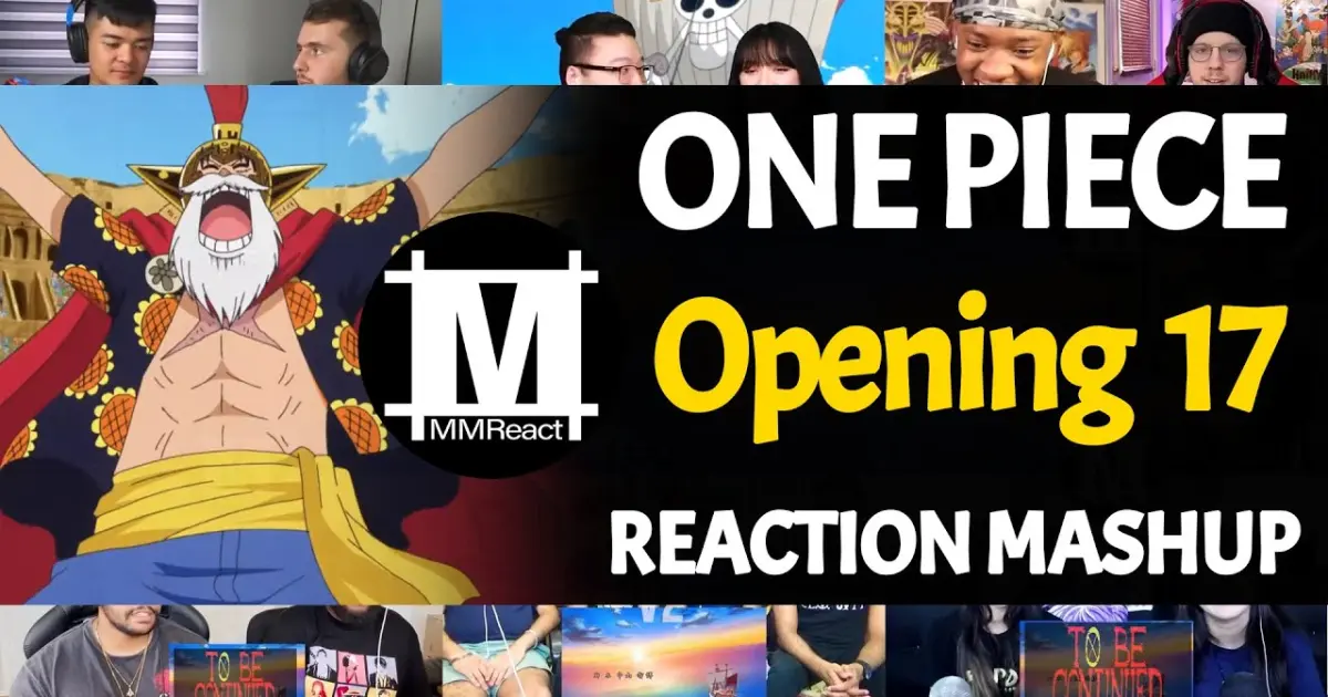 One Piece Opening 17 Reaction Mashup Bilibili