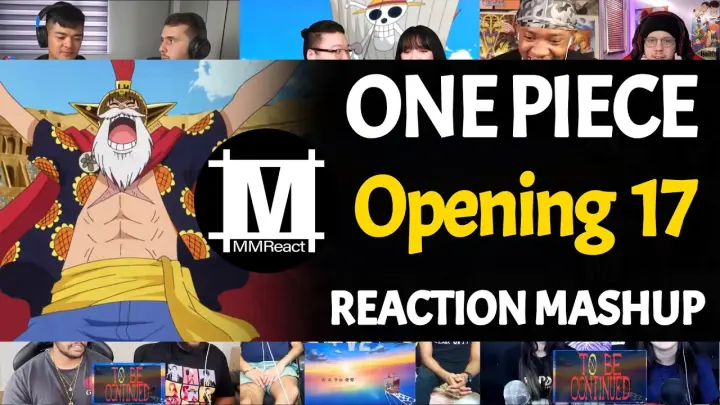 ONE PIECE Opening 17 | Reaction Mashup