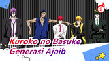 [Kuroko no Basuke / Epik] Klub Basket Teikō & Generasi Ajaib Selamanya_2