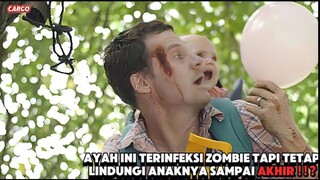 PENGORBANAN TERAKHIR SEORANG AYAH _ Alur Cerita Film CARGO