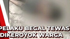 pelaku b3gal t3w4s diamuk massa
