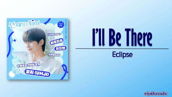 I'll Be There Eclipse OST eng sub