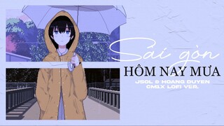 'SÀI GÒN HÔM NAY MƯA' (CM1X LOFI VER.) - HOÀNG DUYÊN & JSOL | @DreamS Entertainment