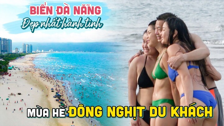 BIỂN ĐÀ NẴNG TUYỆT ĐẸP ĐÔNG NGHỊT KHÁCH DU LỊCH