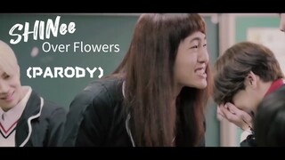 SHINee Over Flowers (Parody)