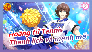 Hoàng tử Tennis||[Husbandos] Êm đềm! Có lẽ thanh lịch và mạnh mẽ|cậu đã hỏi xin điều này_2