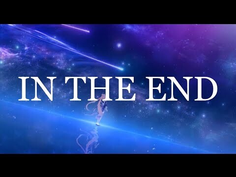 IN THE END - Genshin Impact (AMV/GMV)