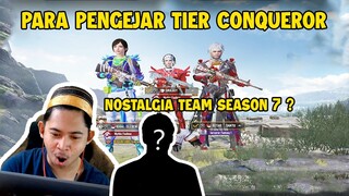 PARA PENGEJAR TIER CONQUORER IS BACK !! NOSTALGIA TEAM WAKTU SEASON 7? SATUNYA SIAPAA YAHH!!??|part2