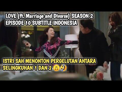 Ft 2 divorce marriage love sub indo and Nonton Love