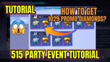 [ Tutorial ] How To Get 1029 Promo Diamonds in 515 Party Event? | MLBB
