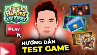 Review & Hướng dẫn cách chơi game HEROES & EMPIRES