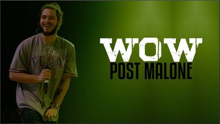 Post Malone - Wow (Lyrics)