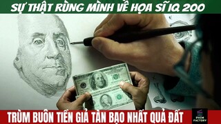 Sự Thật Rùng Mình Về Họa Sĩ IQ 200 - Trùm Buôn Tiền Giả Tàn Bạo - Review Phim – Phim Factory #107