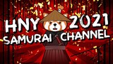 SAMURAI CHANNEL | Happy New Year 2021