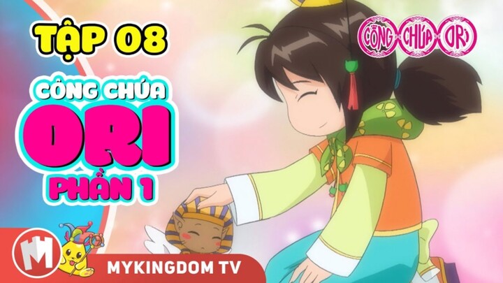 [Phần 1] Công Chúa ORI Tập 08