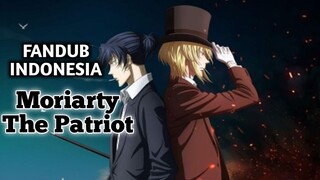 MOMEN MENGHARUKAN DUA IKEMEN!  | MORIARTY THE PATRIOT FANDUB INDONESIA