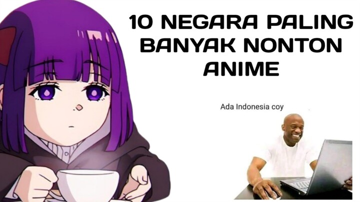 10 NEGARA PALING BANYAK NONTON ANIME