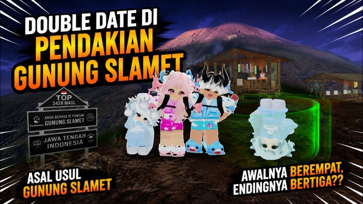 Double Date di Pendakian Gunung Slamet - Awalnya Berempat, Endingnya Bertiga??!!