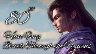 "Han Feng Mengadu Domba" Battle Through the Heavens 80 S5 - AMV Donghua Scene BTTH Doupo Cangqiong