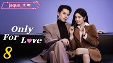 Title: Only for Love | Tagalog dubbed | Chinese drama (episode 8)