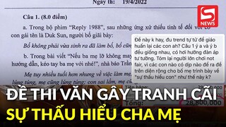 Đề thi HSG Văn gây tranh cãi khi bàn về 'sự thấu hiểu của con cái với cha mẹ'
