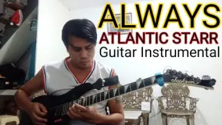 ALWAYS | ATLANTIC STARR | GUITAR INSTRUMENTAL