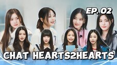🇰🇷EP. 2 CHAT HEARTS2HEARTS (2025) | ENG SUB | VARIETY SHOW