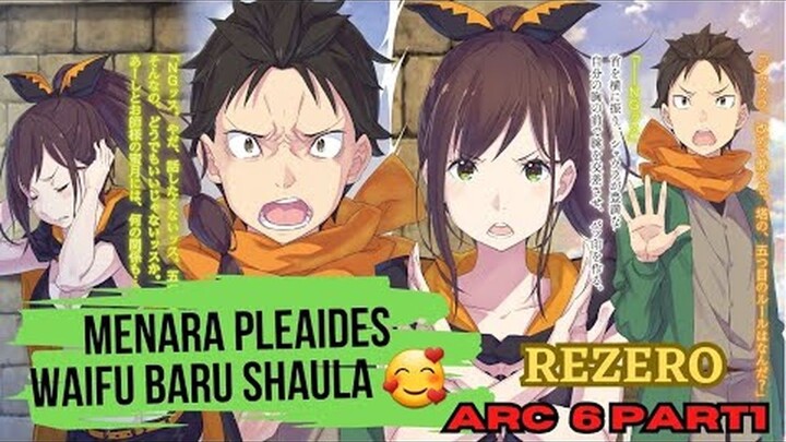 Rezero Arc6 Part1 Pleiades Tower New Waifu candidate Shaula 🥰