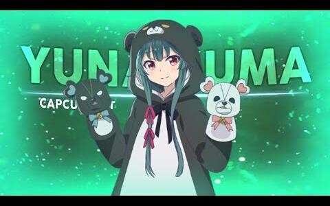 ยูนากับหมี 『AMV』 Capcut