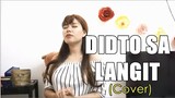 DIDTO SA LANGIT (LANGIT ANG HINUNGDAN) - Female Cover (Apple Crisol)