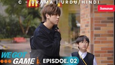 We Got Game Episode 2 Urdu_Hindi Dubbed
