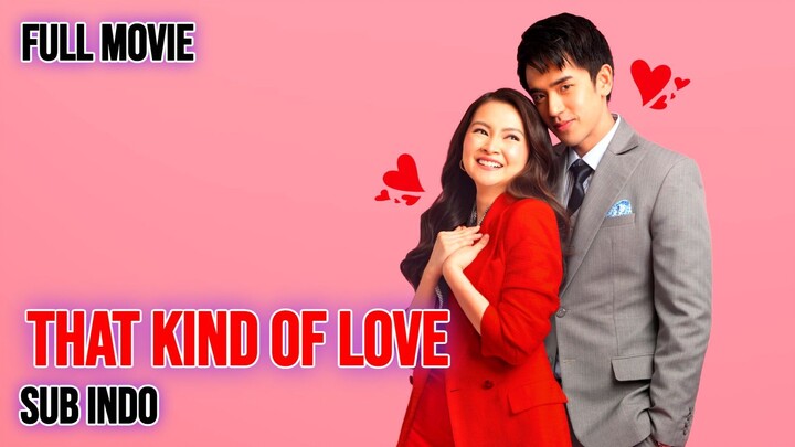 That Kind of Love 2024 SUB INDO