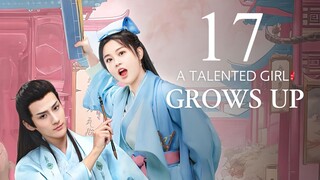 EP17 A Talented Girl Grows Up (2024)