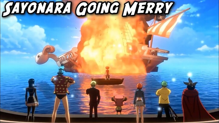Sayonara Going Merry | One Piece Fighting Path