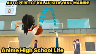 ASUKA HARUS JADI CEWEK IDAMAN COWOK PEBASKET - Anime High School Life