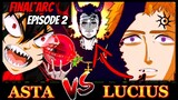 ASTA VS LUCIUS NAGSIMULA NA😯‼️Black Clover Final Arc Episode 2 Chapter 333
