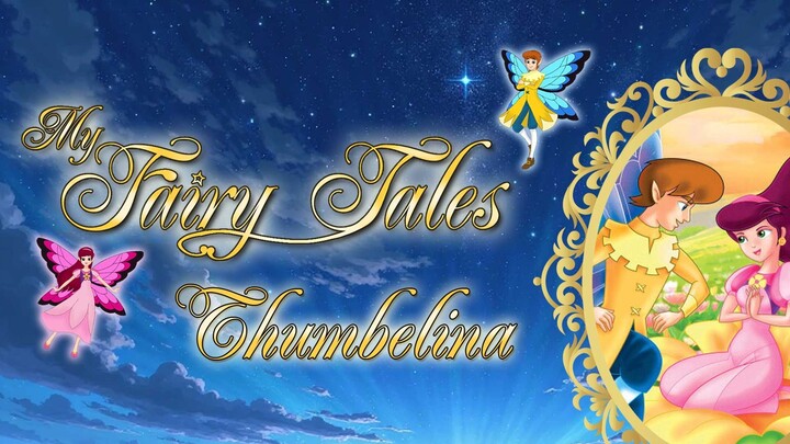 [My Fairy Tales] Thumbelina