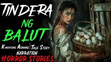 TINDERA NG BALUT _ Kwentong Aswang _ True Story